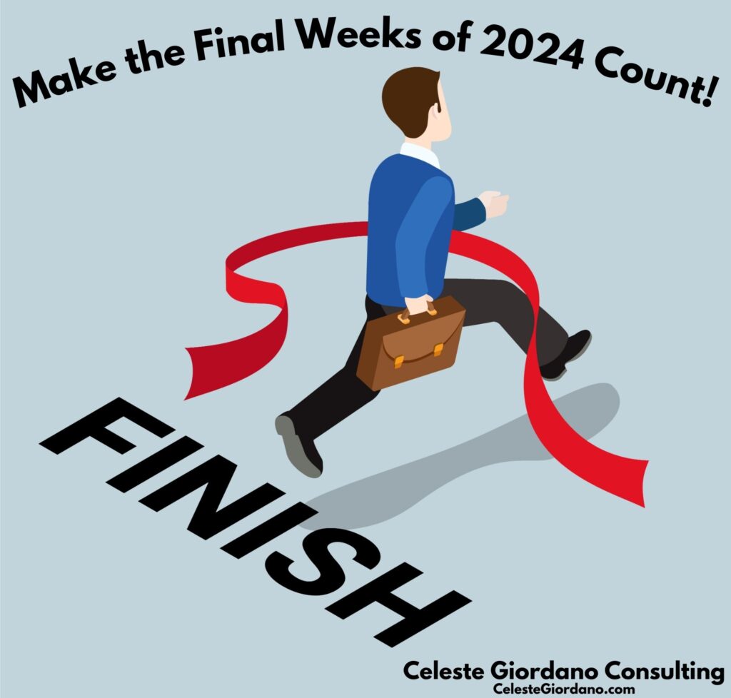 Make the Final Weeks of 2024 Count!