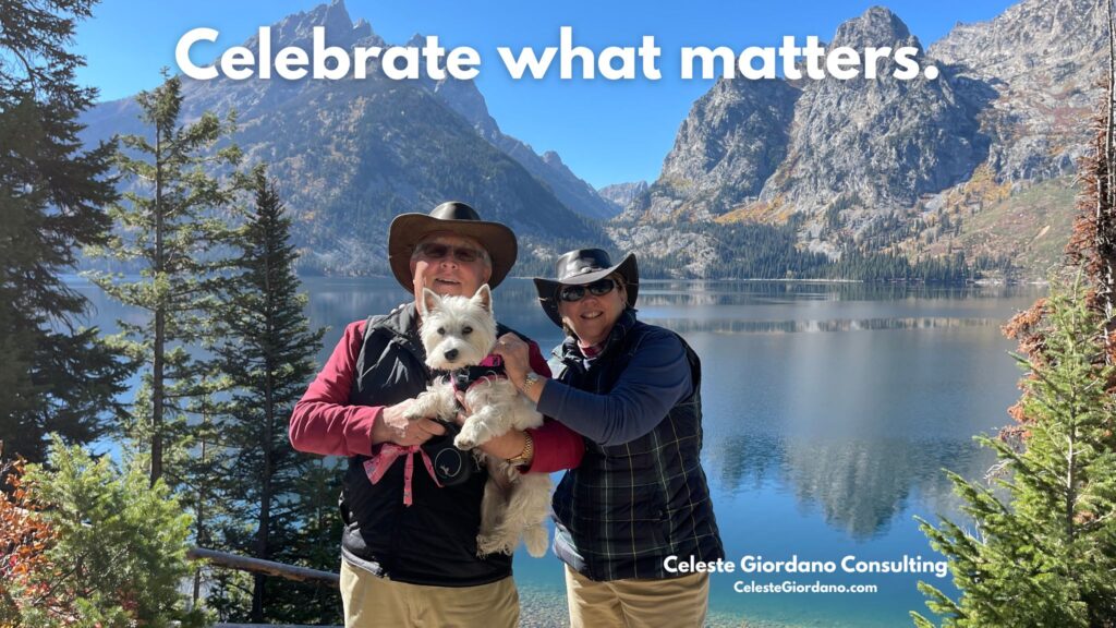 Celebrate what matters.