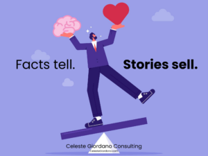 Facts tell. Stories sell.