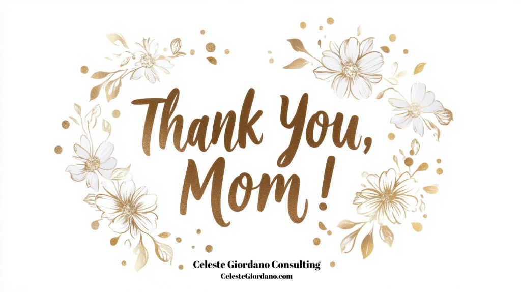 Thank you, Mom!