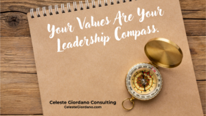Your values are your leadership compass.
