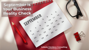 September is your business reality check.